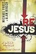 ReJesus: A Wild Messiah for a Missional Church Image of ReJesus: A Wild Messiah for a Missional Church
