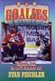 Goalies: Legends from the Nhl's Toughest Job