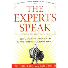 The Experts Speak: The Definitive Compendium of Authoritative Misinformation