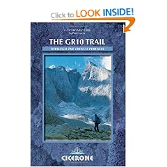 The GR10 Trail: Coast to Coast Through the French Pyrenees (Cicerone Mountain Walking)