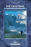 The GR10 Trail: Coast to Coast Through the French Pyrenees (Cicerone Mountain Walking)