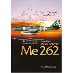 Vom Original zum Modell: Messerschmitt Me 262