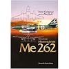 Vom Original zum Modell: Messerschmitt Me 262