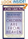 Children Are from Heaven: Positive Parenting Skills for Raising Cooperative, Confident, and Compassionate Children