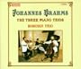Johannes Brahms: The Three Piano Trios