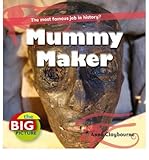 Mummy maker : the most famous job in history?