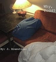 Click to Download Free Kindle Book -> Why, Todd?