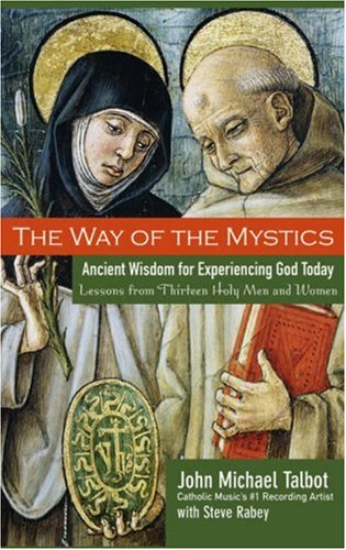 The Way of the Mystics: Ancient Wisdom for Experiencing God Today under Mysticism in The Books Store