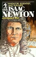 Isaac Newton: Inventor, Scientist, and Teacher (Sower Series) (Sower Series)