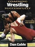 Coaching Wrestling Successfully (Coaching Successfully Series)