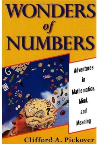 Wonders of Numbers: Adventures in Mathematics, Mind, and Meaning