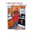 A Single Man's Guide to Easy Meals