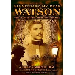 Elementary My Dear Watson: The Man Behind Sherlock Holm