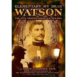 Elementary My Dear Watson: The Man Behind Sherlock Holm