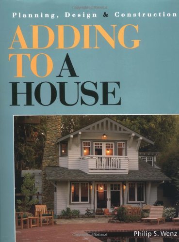 Adding to a House: Planning, Design & Construction