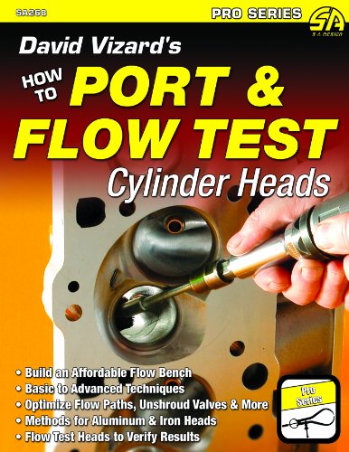 David Vizard's How to Port & Flow Test Cylinder Heads (S-A Design)
