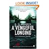 A Vengeful Longing
