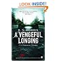 A Vengeful Longing