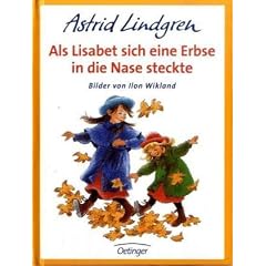 Als Lisabeth sich eine Erbse in die Nase steckte