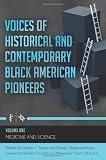 Voices of Historical and Contemporary Black American Pioneers [4 volumes]