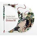 Defected in the House: Eivissa 08