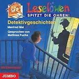 Lesel&ouml;wen spitzt die Ohren - Detektivgeschichten - CD - Manfred Mai