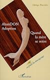 Abandon adoption quand la mere se retire