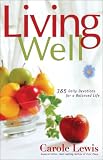 Living Well: 365 Daily Devotions for a Balanced Life (First Place) (First Place)