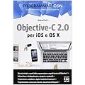 Objective-C 2.0 per iOS e OS X