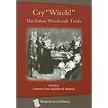 Cry "Witch!": The Salem Witchcraft Trials (Perspectives on History (History Compass))