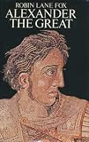 Alexander the Great (071390500X) by Lane Fox, Robin