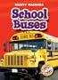School Buses (Blastoff! Readers: Mighty Machines)