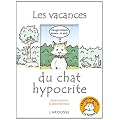 Les vacances du chat hypocrite