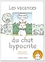 Les vacances du chat hypocrite