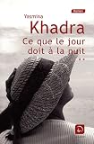 Ce que le jour doit � la nuit : Volume 2