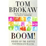 Boom!: Voices of the Sixties Personal Reflections on the '60s and Today