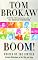 Boom!: Voices of the Sixties Personal Reflections on the '60s and Today