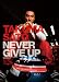 TAKUMA SATO NEVER GIVE UP ��ƣ����̿���