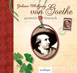 Produkt-Bild: Johann Wolfgang von Goethe: geistreich & literarisch