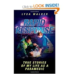 Rapid Response: True Stories of My Life as a Paramedic