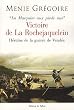 Victoire de La Rochejaquelein, H�ro�ne de la guerre de Vend�e : La marquise aux pieds nus