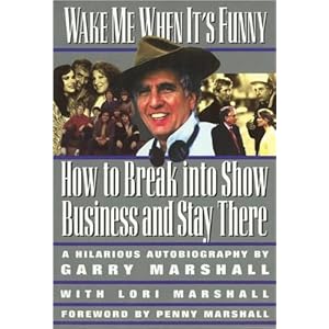 Книга "Wake Me Up When It's Funny" by Garry Marshall