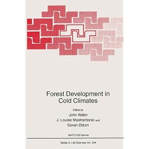 Forest Development in Cold Climates (Nato Science Series A:)