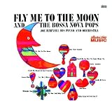 Fly Me to the Moon & The Bossa Nova Pops 画像