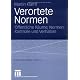 Verortete Normen: �ffentliche R�ume, Normen, Kontrolle und Verhalten.  Ausgezeichnet mit dem Walter-Christaller-Preis des Deutschen Verbandes f�r Angewandte Geographie (DVAG) 2007