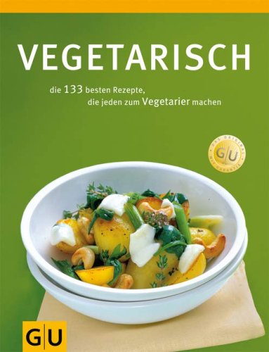 Buy Vegetarisch: die 165 besten Rezepte, die jeden zum Vegetarier machen online at Discounted New and Used prices. Delivered to your door with Off-The-Bookshelf.