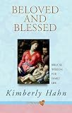 Beloved and Blessed: Biblical Wisdom for Family Life