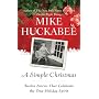 A Simple Christmas: Twelve Stories that Celebrate the True Holiday Spirit