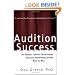 Audition Success (A Theatre Arts Book)