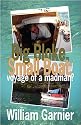 Big Bloke, Small Boat: Voyage of a Madman?